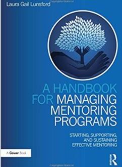 Cover of 'A Handbook for Managing Mentoring Programs: Starting, supporting and sustaining effective mentoring' by Laura Gail Lunsford