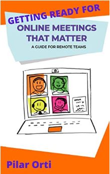 Cover of 'Getting Ready for Online Meetings that Matter: A guide for remote teams' by Pilar Orti