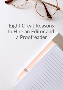 Eight Great Reasons to Hire an Editor and a Proofreader cover