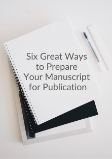 Six Great Ways to Prepare Your Manuscript for Publication cover