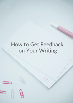 Cover of How to Get Feedback on Your Writing, showing a notepad with pink pen and paper clips; the pad has a small pink heart on the bottom left-hand corner